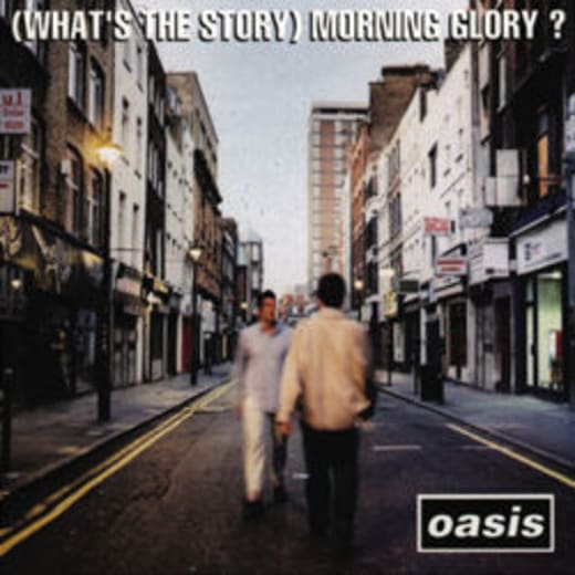 (What's the Story) Morning Glory?