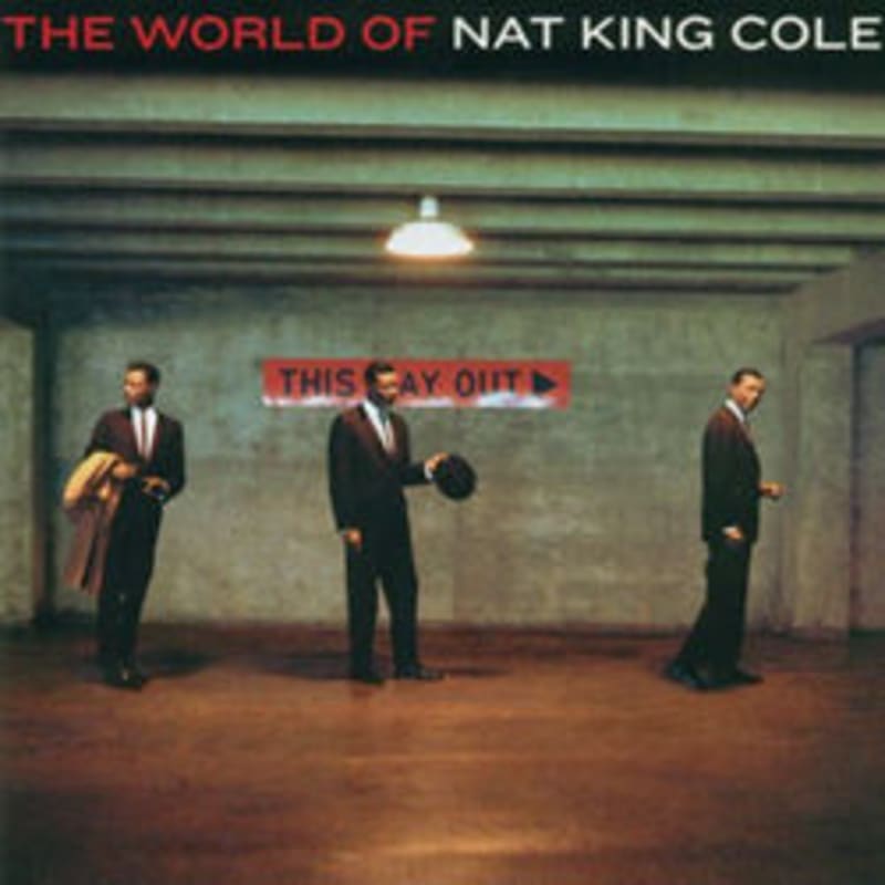The World of Nat King Cole