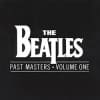 The Beatles - Past Masters: Volume One