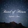 Band of Horses - Infinite Arms