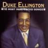 Duke Ellington - 16 Most Requested Songs