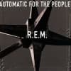 R.E.M. - Automatic for the People