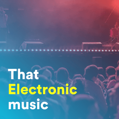 that electronic music