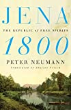 Jena 1800: The Republic of Free Spirits Jena 1800: The Republic of Free Spirits