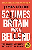 52 Times Britain Was A Bellend: The History You Didn't Get Taught At School 52 Times Britain Was A Bellend: The History You Didn't Get Taught At School