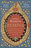 Femina: A New History of the Middle Ages