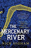 The Mercenary River: Private Greed, Public Good, a History of London's Water