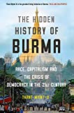 The Hidden History of Burma: A Crisis of Race and Capitalism