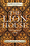 The Lion House: The Coming of a King