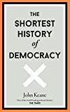 The Shortest History of Democracy