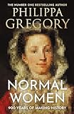 Normal Women: 900 Years of Making History