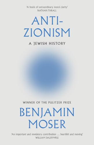 Anti-Zionism: A Jewish history