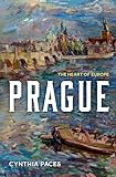 Prague: The Heart of Europe