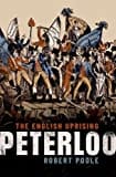 Peterloo: The English Uprising Peterloo: The English Uprising