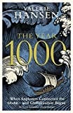 The Year 1000: When Explorers Connected the World โ and Globalization Began The Year 1000: When Explorers Connected the World โ and Globalization Began