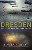 Dresden: The Fire and the Darkness Dresden: The Fire and the Darkness