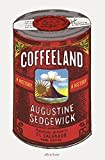 Coffeeland: A History Coffeeland: A History
