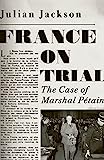 France on Trial: The Case of Marshal Pétain