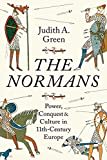 The Normans: Power, Conquest and Culture in 11th Century Europe