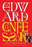 Edward the Confessor: Last of the Royal Blood Edward the Confessor: Last of the Royal Blood