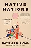 Native Nations: A Millennium in North America