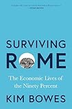 Surviving Rome: The Economic Lives of the Ninety Percent