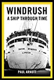 Windrush: A Ship Through Time Windrush: A Ship Through Time