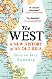 The West: A New History in 14 Lives