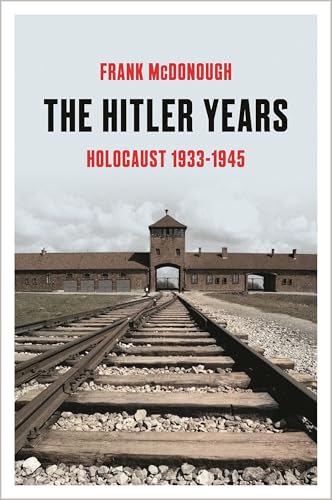 The Hitler Years: Holocaust 1933-1945