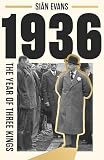 1936: The Year of Three Kings