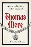 Thomas More: A Life Thomas More: A Life
