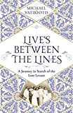 Lives Between the Lines: A Journey in Search of the Lost Levant