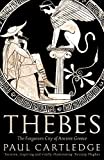 Thebes: The Forgotten City of Ancient Greece