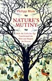 Nature's Mutiny: How the Little Ice Age Transformed the West and Shaped the Present Nature's Mutiny: How the Little Ice Age Transformed the West and Shaped the Present