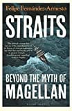 Straits: Beyond the Myth of Magellan