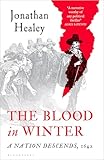 The Blood in Winter: A Nation Descends 1642 The Blood in Winter: A Nation Descends 1642