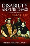 Disability and the Tudors: All the King's Fools