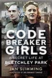 Codebreaker Girls: A Secret Life at Bletchley Park