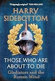 Book cover for Those Who Are About To Die - review
