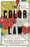 The Color Of Law: A Forgotten History Of How Our Government Segregated America