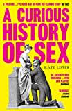 Book cover for A Curious History of Sex