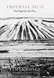 Imperial Mud: The Fight for the Fens Imperial Mud: The Fight for the Fens