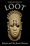 Loot: Britain and the Benin Bronzes