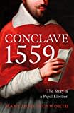 Conclave 1559: The Papal Conclave