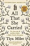 All That She Carried: The Journey of Ashley's Sack, a Black Family Keepsake