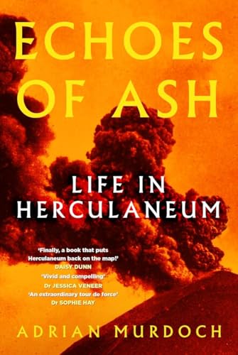 Echoes of Ash: Life in Herculaneum