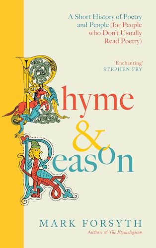 Rhyme and Reason: A Short History of British Poetry
