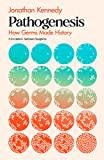 Pathogenesis: How Infectious Diseases Shaped Human History