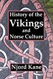 History of the Vikings and Norse Culture History of the Vikings and Norse Culture