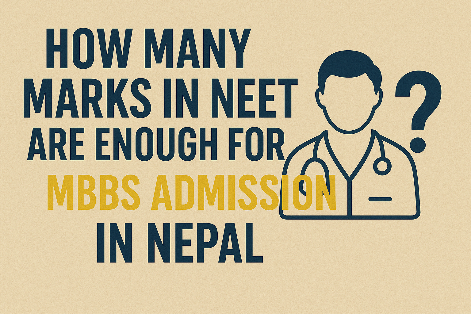 How many marks in NEET are enough for MBBS admission in Nepal?
